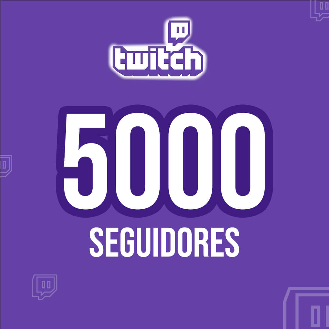 Comprar Seguidores Twitch – 5000